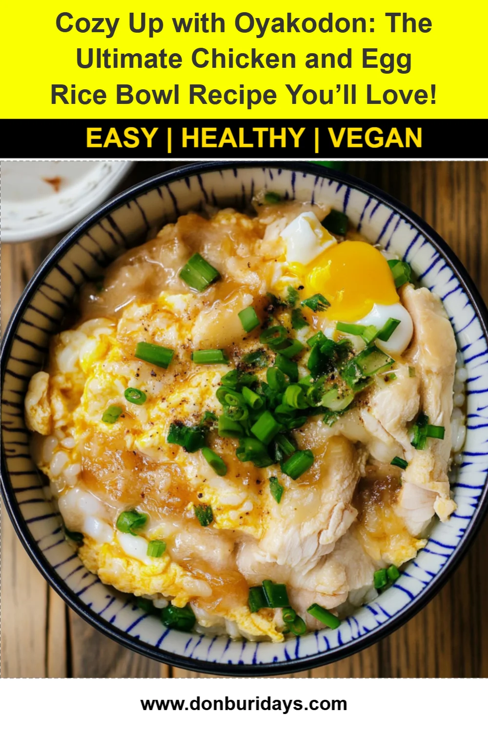 Cozy Up with Oyakodon: The Ultimate Chicken and Egg Rice Bowl Recipe You’ll Love!