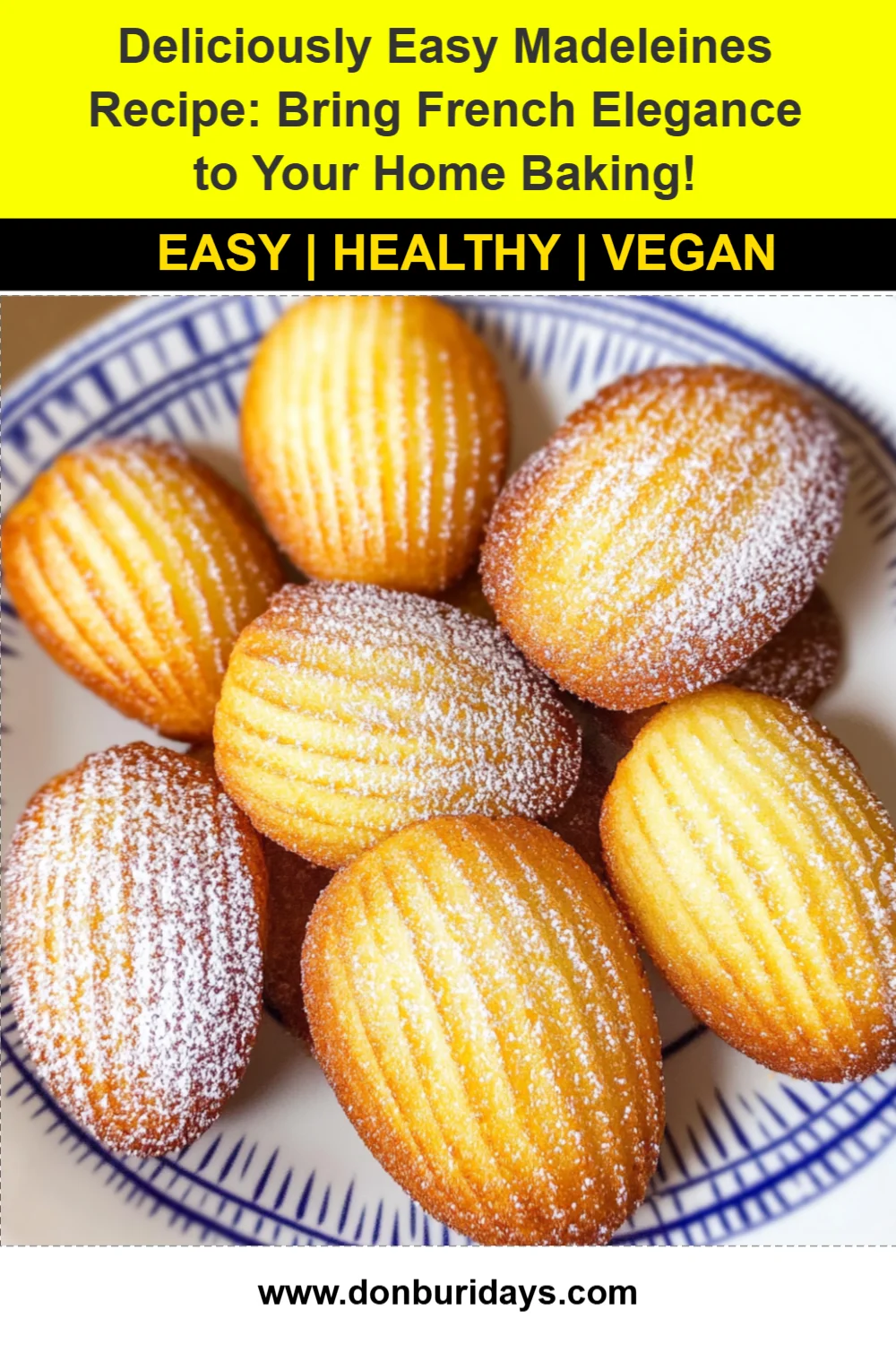 Deliciously Easy Madeleines Recipe: Bring French Elegance to Your Home Baking!
