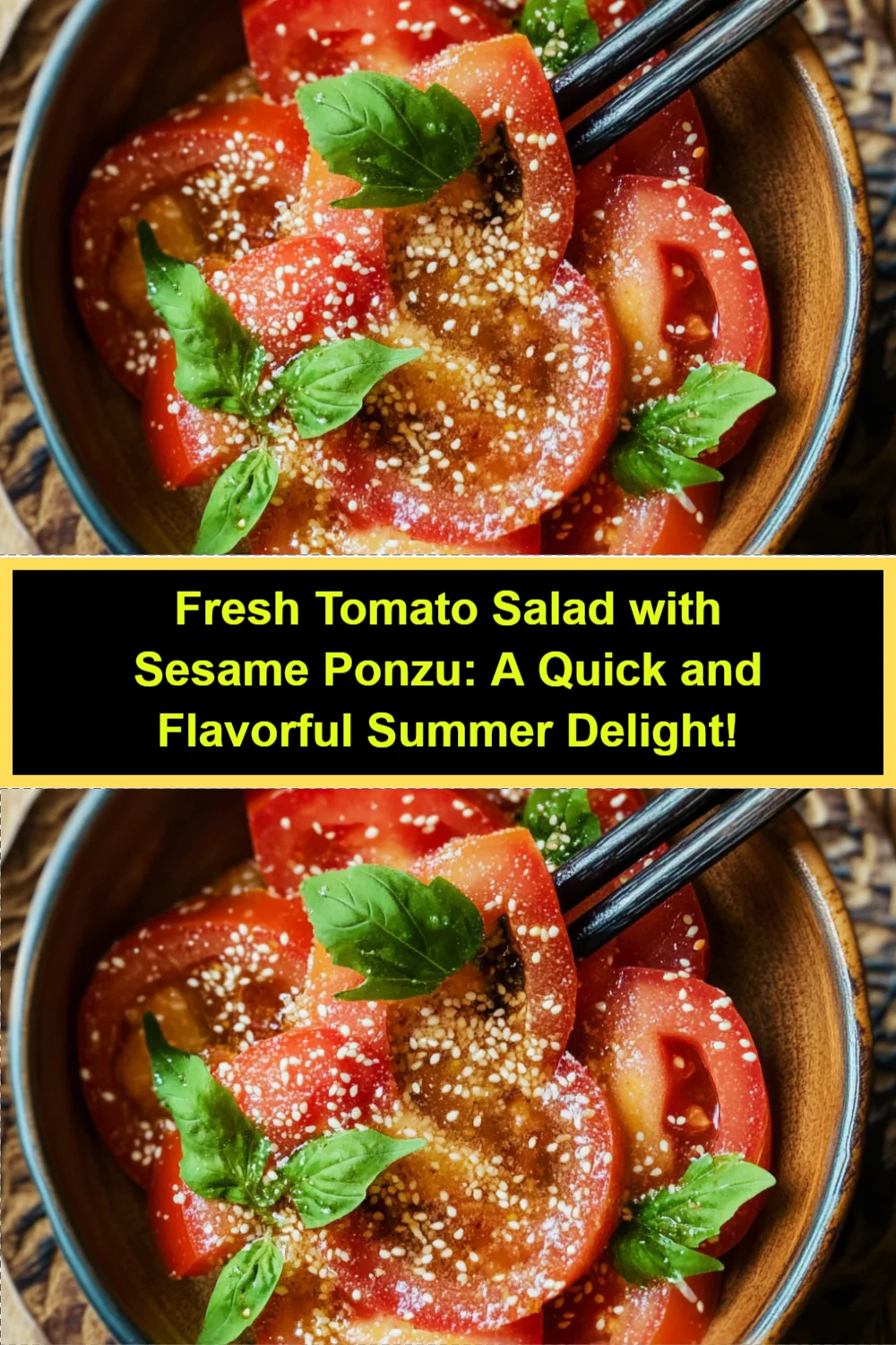 Fresh Tomato Salad with Sesame Ponzu: A Quick and Flavorful Summer Delight!