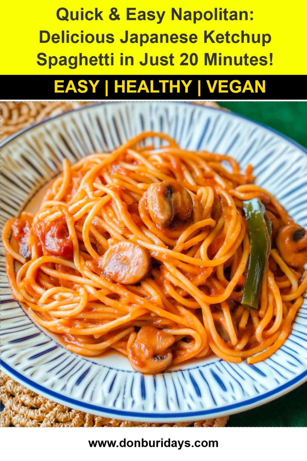 Quick & Easy Napolitan: Delicious Japanese Ketchup Spaghetti in Just 20 Minutes!