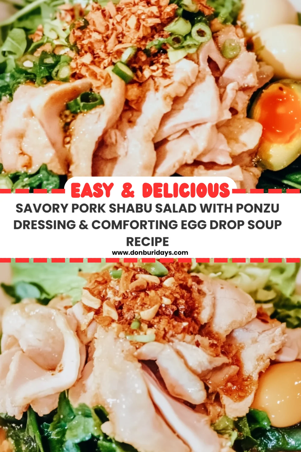Savory Pork Shabu Salad with Ponzu Dressing & Comforting Egg Drop Soup Recipe