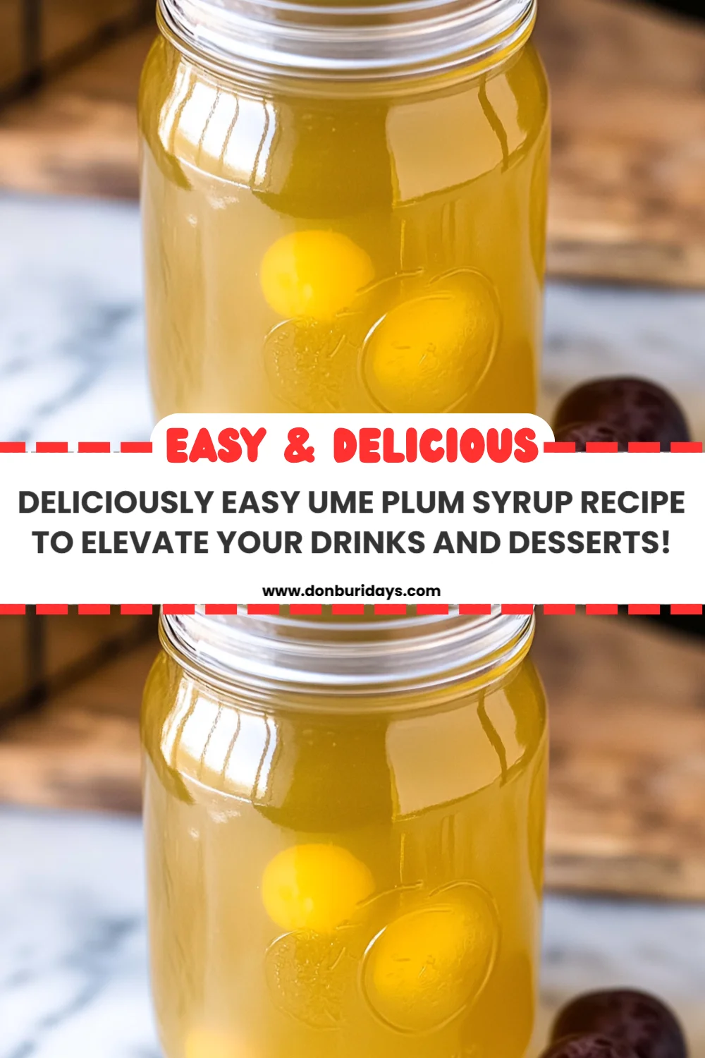 Deliciously Easy Ume Plum Syrup Recipe to Elevate Your Drinks and Desserts!