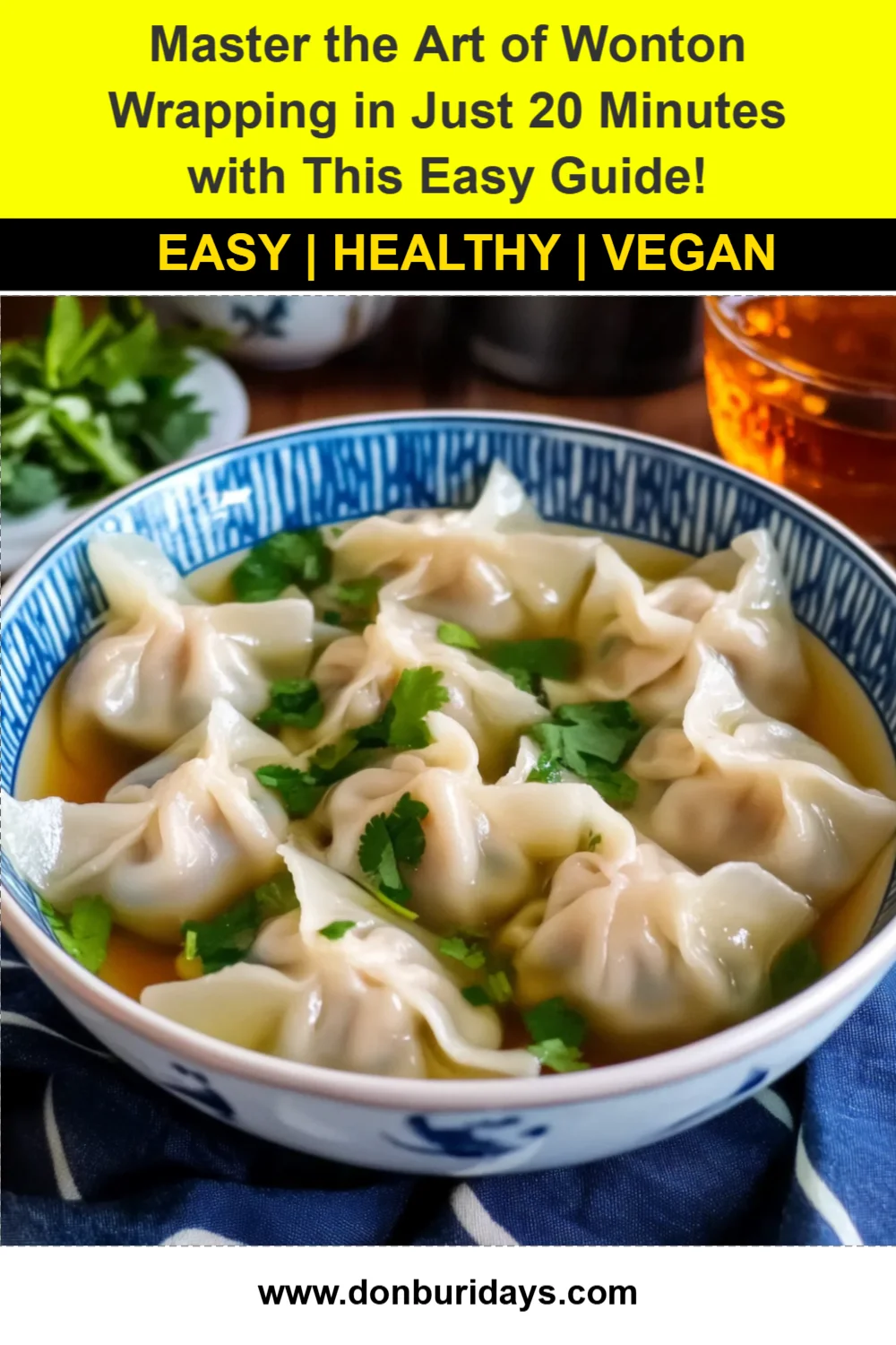 Master the Art of Wonton Wrapping in Just 20 Minutes with This Easy Guide!