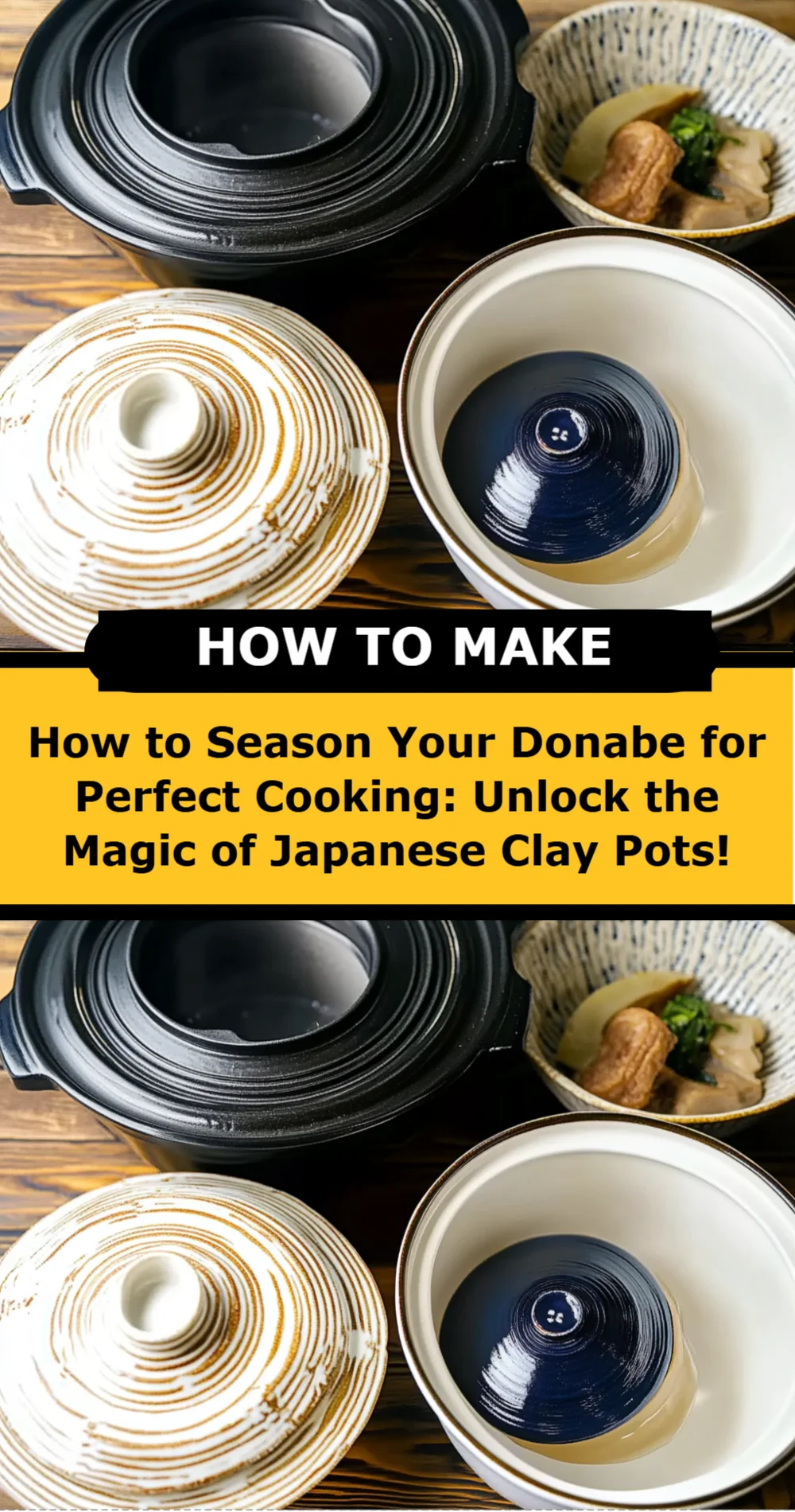 How to Season Your Donabe for Perfect Cooking: Unlock the Magic of Japanese Clay Pots!