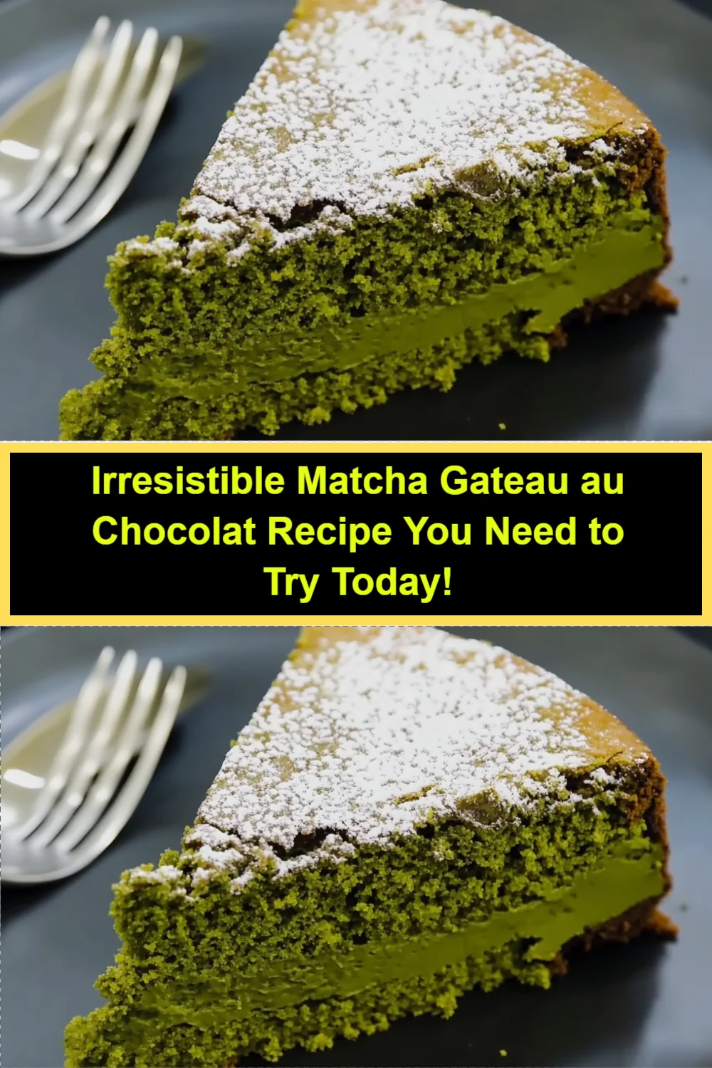 Irresistible Matcha Gateau au Chocolat Recipe You Need to Try Today!