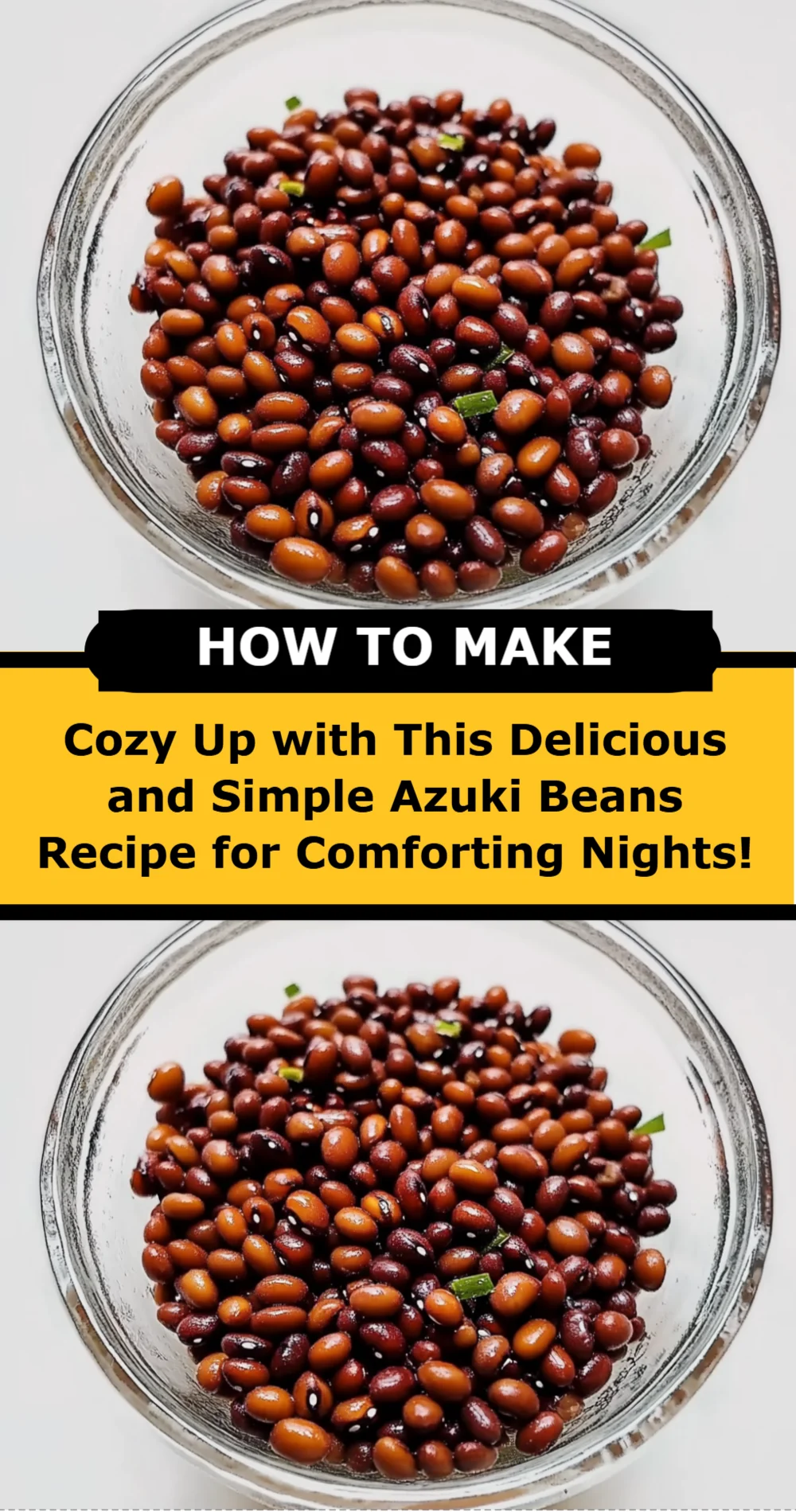 Cozy Up with This Delicious and Simple Azuki Beans Recipe for Comforting Nights!
