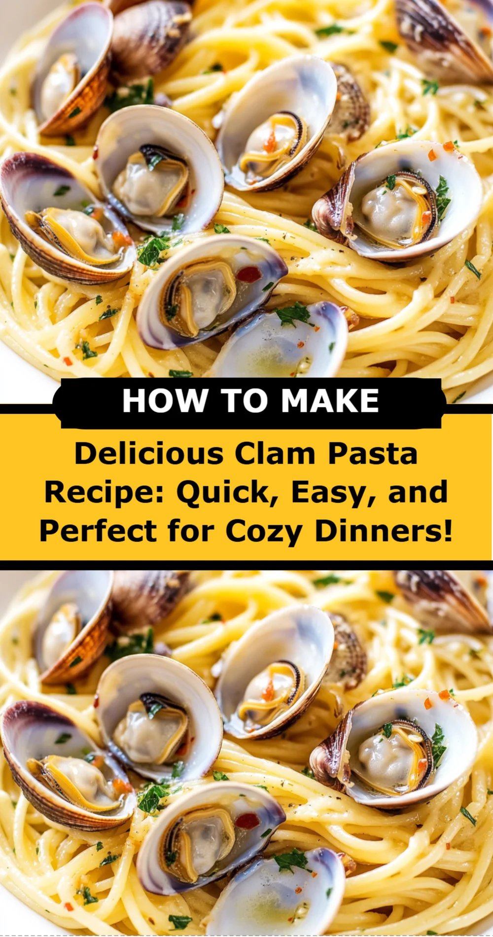 Delicious Clam Pasta Recipe: Quick, Easy, and Perfect for Cozy Dinners!