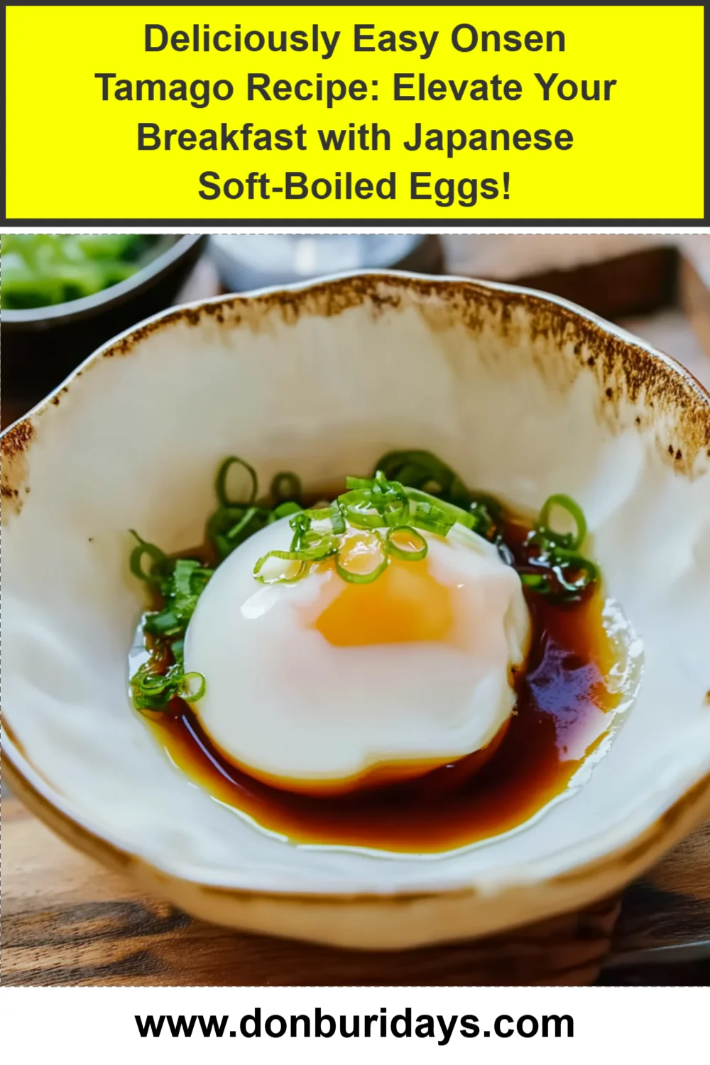 Deliciously Easy Onsen Tamago Recipe: Elevate Your Breakfast with Japanese Soft-Boiled Eggs!