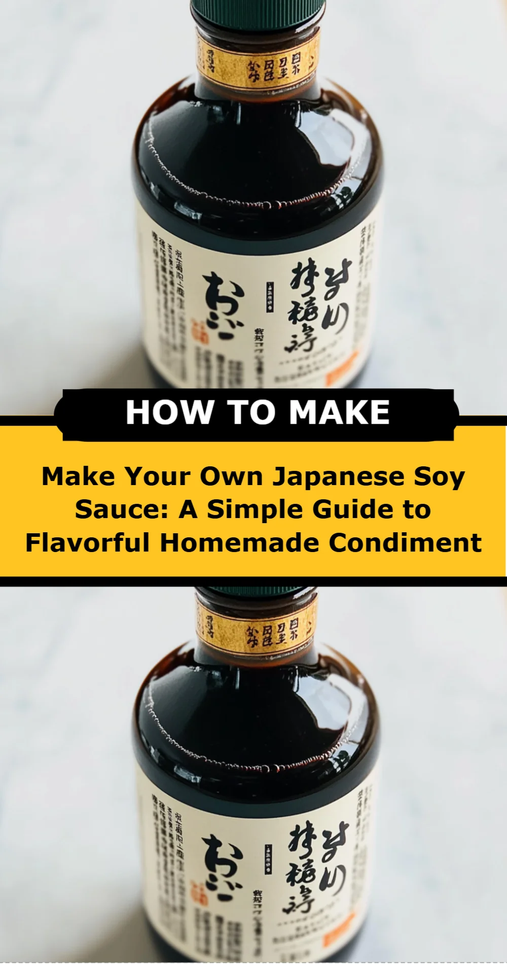 Make Your Own Japanese Soy Sauce: A Simple Guide to Flavorful Homemade Condiment