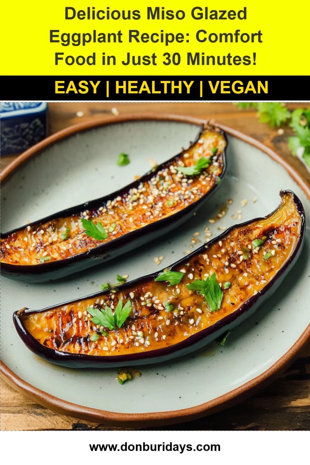 Delicious Miso Glazed Eggplant Recipe: Comfort Food in Just 30 Minutes!