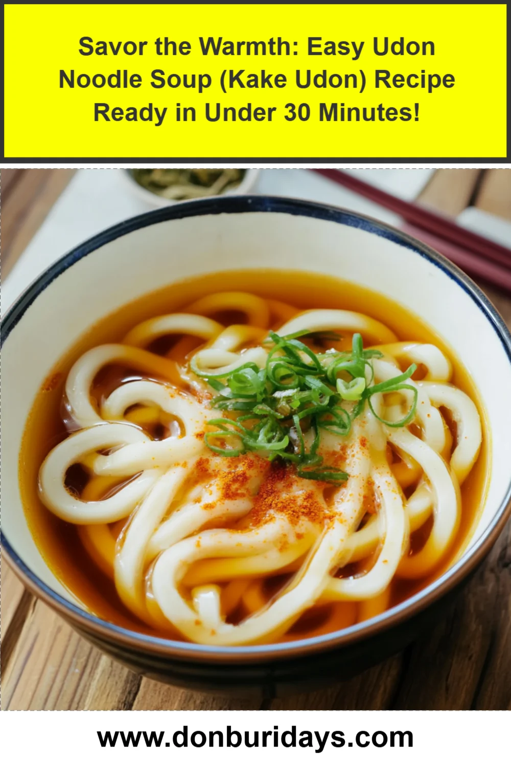 Savor the Warmth: Easy Udon Noodle Soup (Kake Udon) Recipe Ready in Under 30 Minutes!